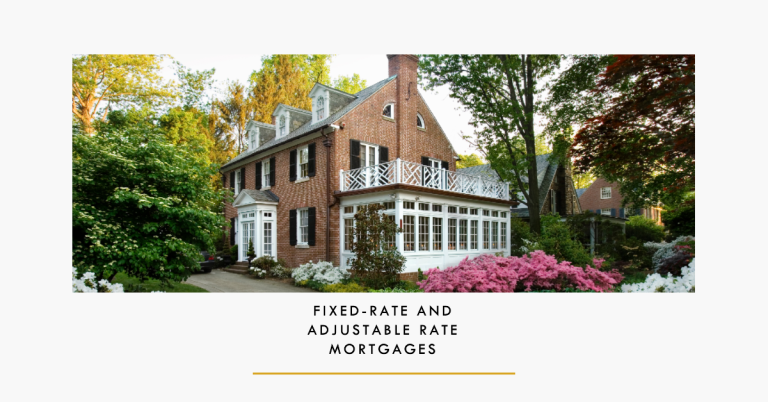 Fixed-Rate and Adjustable-Rate mortgages