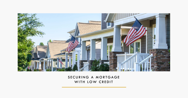 secure a mortgage with low credit